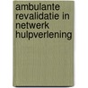 Ambulante revalidatie in netwerk hulpverlening door Onbekend