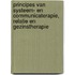Principes van systeem- en communicaterapie, relatie en gezinstherapie