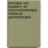Principes van systeem- en communicaterapie, relatie en gezinstherapie door Vansteenwegen