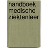 Handboek medische ziektenleer door Steenbergen