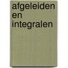 Afgeleiden en integralen by Unknown