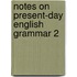 Notes on present-day english grammar 2