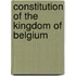 Constitution of the kingdom of belgium