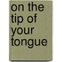 On the Tip of Your Tongue