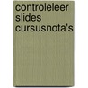 Controleleer slides cursusnota's door Bellen