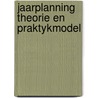 Jaarplanning theorie en praktykmodel by Clippeleyr