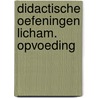 Didactische oefeningen licham. opvoeding door Behets