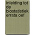 Inleiding tot de biostatistiek errata oef