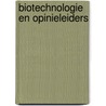Biotechnologie en opinieleiders by Opsomer