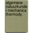 Algemene natuurkunde i mechanica thermody.