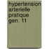 Hypertension arterielle pratique gen. 11