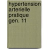 Hypertension arterielle pratique gen. 11 door Amery