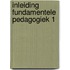 Inleiding fundamentele pedagogiek 1