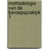 Methodologie van de beroepspraktyk 1