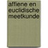 Affiene en euclidische meetkunde