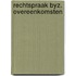 Rechtspraak byz. overeenkomsten