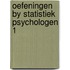 Oefeningen by statistiek psychologen 1