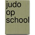 Judo op school