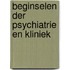 Beginselen der psychiatrie en kliniek