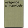 Wysgerige antropologie door Vandermeersch