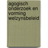 Agogisch onderzoek en vorming welzynsbeleid door Onbekend