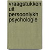 Vraagstukken uit persoonlykh psychologie door Claeys