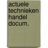 Actuele technieken handel docum. by Adriaenssens