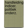 Handleiding indicer. politiek onderz. by Dewachter