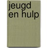 Jeugd en hulp door Deboutte