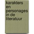 Karakters en personages in de literatuur
