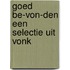Goed be-von-den een selectie uit vonk