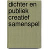 Dichter en publiek creatief samenspel by Janssens