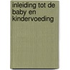 Inleiding tot de baby en kindervoeding by Lauwers