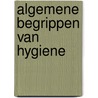 Algemene begrippen van hygiene by Moens