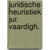 Juridische heuristiek jur. vaardigh.