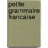 Petite grammaire francaise