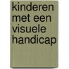 Kinderen met een visuele handicap by Meire