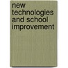 New technologies and school improvement door Onbekend