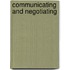 Communicating and negotiating