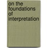 On the foundations of interpretation door Velde