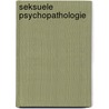 Seksuele psychopathologie door Buyse