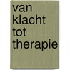 Van klacht tot therapie by Pierloot