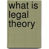 What is legal theory door Hoecke