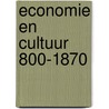 Economie en cultuur 800-1870 by Taymans