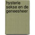 Hysterie sekse en de geneesheer