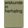 Wiskunde in herhaling by Belder