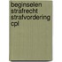 Beginselen strafrecht strafvordering cpl