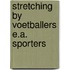 Stretching by voetballers e.a. sporters