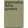 Grammatica latina syntaxis by Bracke