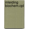 Inleiding biochem.cpl door Vanquickenborne Evenepoel